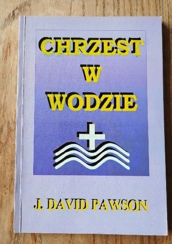 Chrzest w wodzie - David Pawson