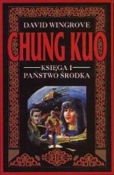 Chung Kuo - Państwo środka - David Wingrove