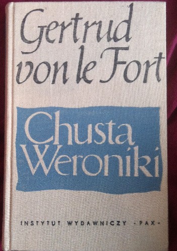Chusta Weroniki - Gertrud von Le Fort