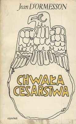 Chwała cesarstwa - Jean d'Ormesson