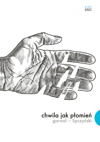 Chwila jak płomień - Paweł Garwol