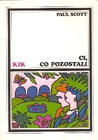 Ci, co pozostali - Paul Scott