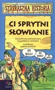 Ci sprytni Słowianie - Małgorzata Nesteruk