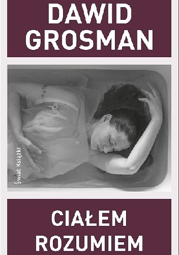 Ciałem rozumiem - Dawid Grosman