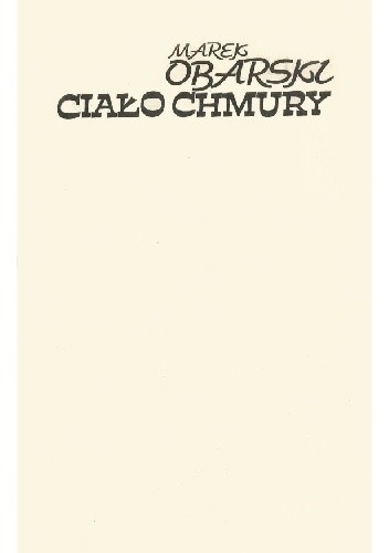 Ciało chmury - Marek Obarski