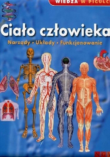 Ciało człowieka. - praca zbiorowa