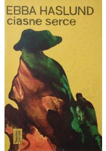 Ciasne serce - Ebba Haslund
