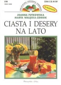 Ciasta i desery na lato - Joanna Futkowska