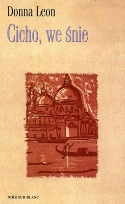 Cicho, we śnie - Donna Leon