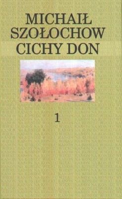 Cichy Don. Tom 1 - Michaił Szołochow
