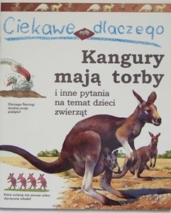 Ciekawe dlaczego kangury mają torby - Jenny Wood