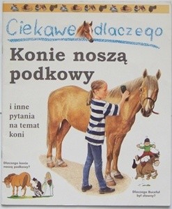 Ciekawe dlaczego konie noszą podkowy - Jackie Gaff
