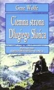 Ciemna strona Długiego Słońca - Gene Wolfe