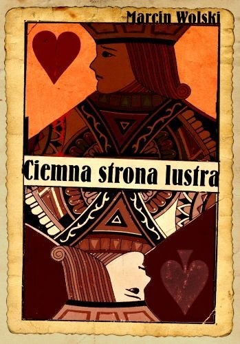 Ciemna strona lustra - Marcin Wolski
