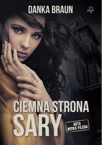 Ciemna strona Sary - Danka Braun
