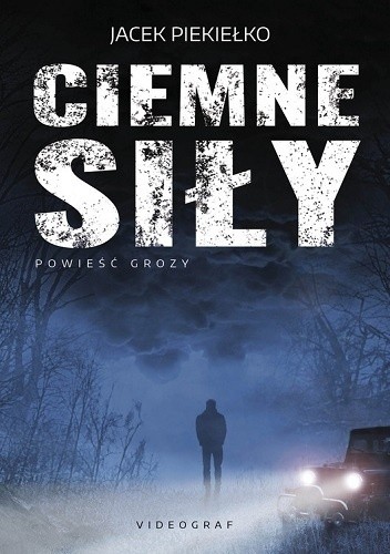 Ciemne siły - Jacek Piekiełko