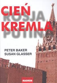 Cień Kremla - Peter Baker