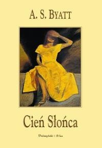 Cień Słońca - A.S. Byatt