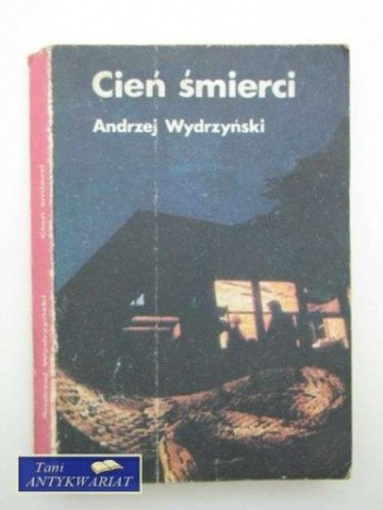 Cień śmierci - Andrzej Wydrzyński