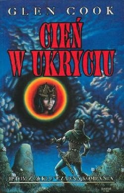Cień w ukryciu - Glen Cook