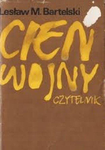 Cień wojny - Lesław M. Bartelski