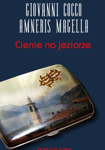 Cienie na jeziorze - Amneris Magella