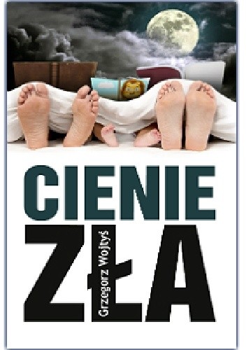Cienie zła - Grzegorz Wojtyś