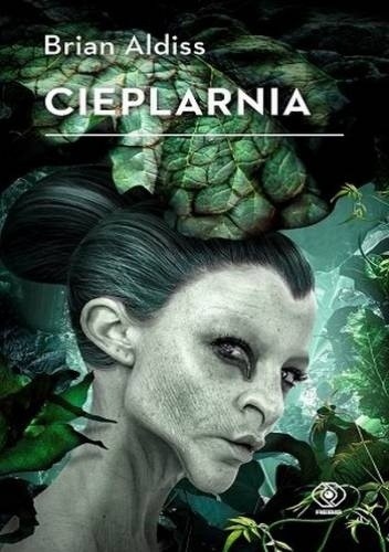 Cieplarnia - Brian W. Aldiss