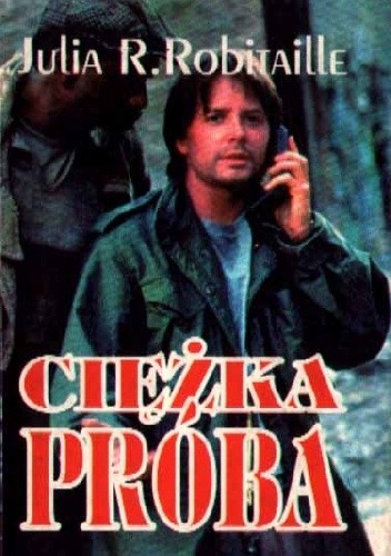 Ciężka próba - Julia R. Robitaille