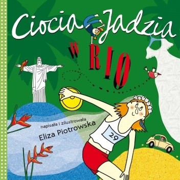 Ciocia Jadzia w Rio - Eliza Piotrowska