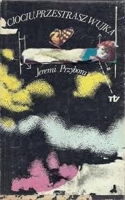 Ciociu, przestrasz wujka - Jeremi Przybora