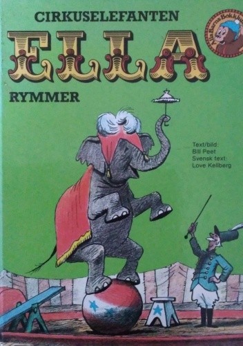 Cirkuselefanten Ella rymmer - Bill Peet