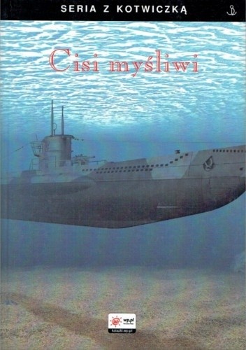 Cisi myśliwi - Erich Topp