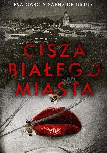 Cisza białego miasta - Eva García Sáenz de Urturi