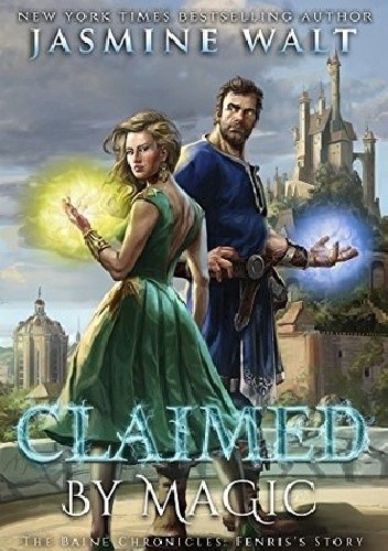 Claimed by Magic - Jasmine Walt