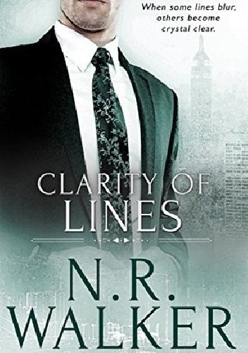Clarity of Lines - N.R. Walker