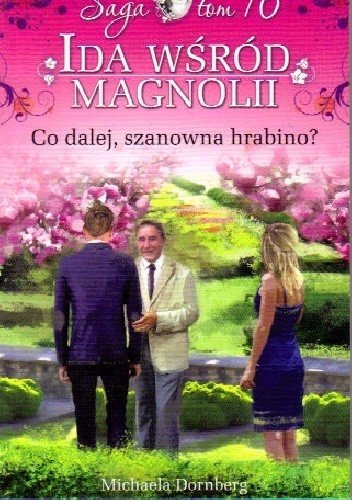 Co dalej, szanowna hrabino? - Michaela Dornberg