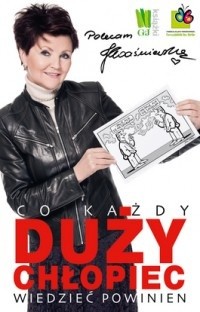 Co każdy duży chłopiec wiedzieć powinien - praca zbiorowa