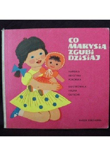Co Marysia zgubi dzisiaj - Krystyna Pokorska