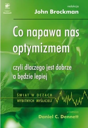 Co napawa nas optymizmem? - John Brockman