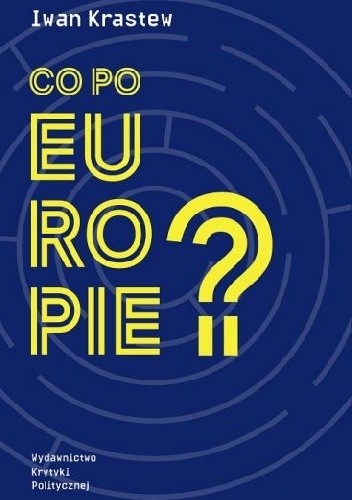 Co po Europie? - Iwan Krastew