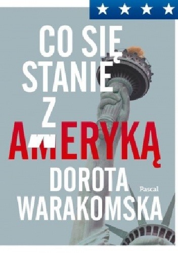 Co się stanie z Ameryką - Dorota Warakomska