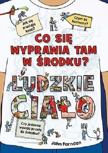 Co się wyprawia tam w środku? Ludzkie ciało - John Farndon