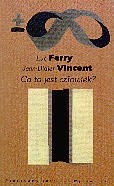 Co to jest człowiek? - Luc Ferry