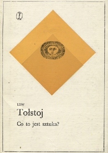 Co to jest sztuka? - Lew Tołstoj