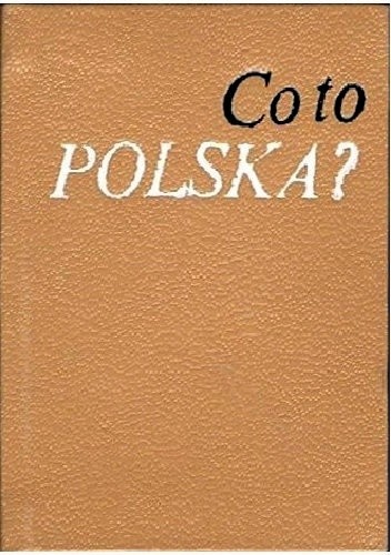 Co to Polska? - Stanisław Ryszard Dobrowolski