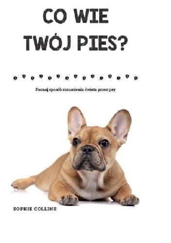 Co wie twój pies? - Sophie Collins