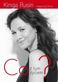 Co z tym życiem ? - Małgorzata Ohme