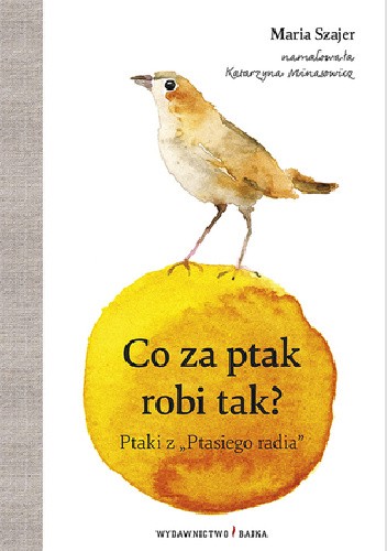 Co za ptak robi tak? - Maria Szajer
