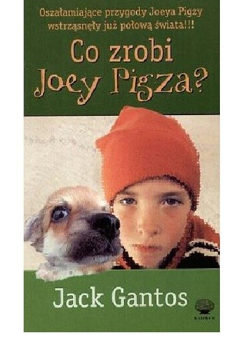 Co Zrobi Joey Pigza? - Jack Gantos